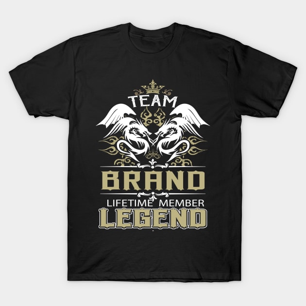 Brand Name T Shirt -  Team Brand Lifetime Member Legend Name Gift Item Tee T-Shirt by yalytkinyq